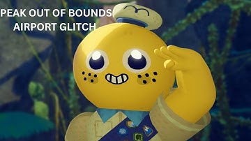 PEAK OUT OF BOUNDS AIRPORT GLITCH