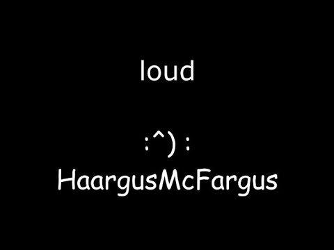 loud