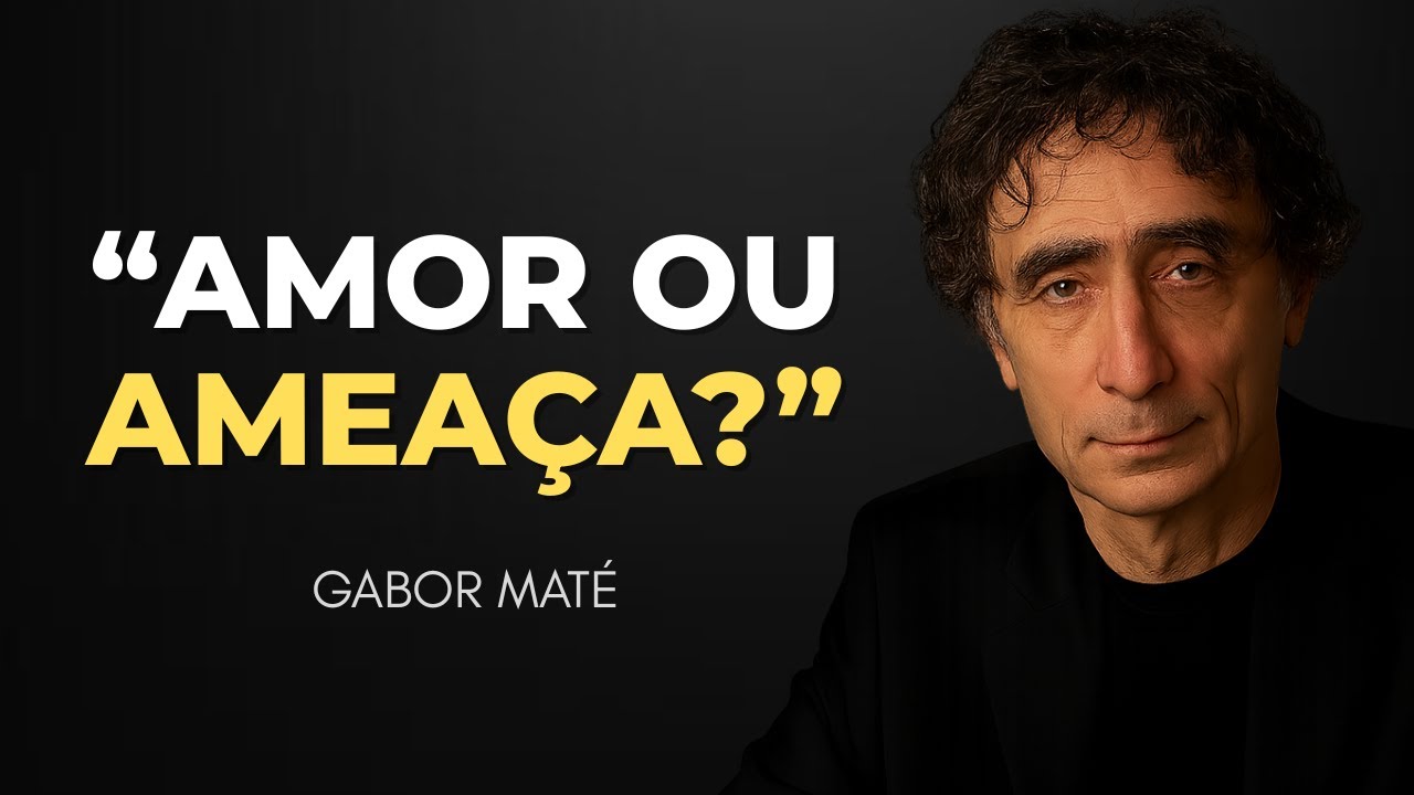 Por que você SABOTA toda relação quando alguém tenta te AMAR de verdade - Gabor Maté