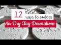 Embossing Air Drying Clay *Christmas Tree Decorations*
