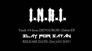 DEVOUROR - INRI ('Slay For Satan' EP 2019)