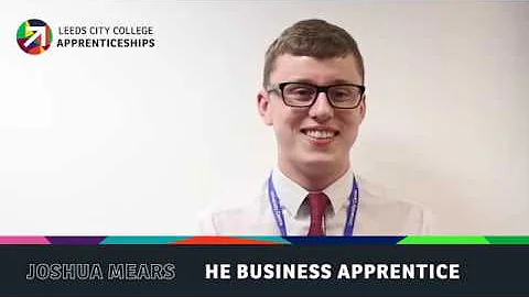 Considering an apprenticeship? - Joshua Mears, HE Business Apprentice