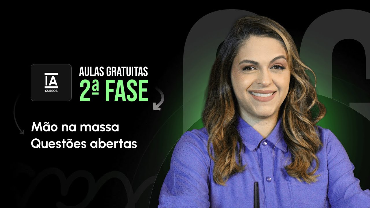AULAS GRATUITAS 2ª FASE DA OAB: Mão na massa resolvendo questões abertas