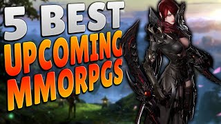 THE 5 BEST UPCOMING MMORPGS! The Most Ambitious and Anticipated Upcoming MMO Releases!