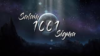 Sigma - Salam 1001 #Salam1001