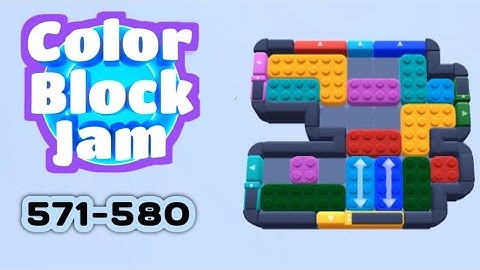 Color Block Jam Level 571-580 | No Commentary, No Music | Android Gameplay