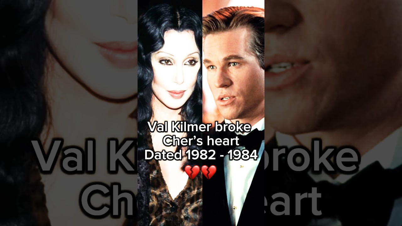 Val Kilmer broke Cher’s heart. 