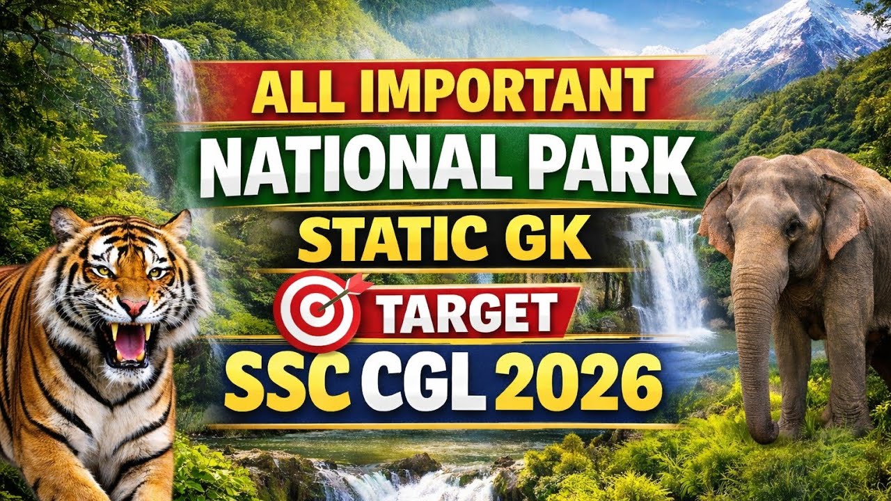 SSC CGL 2026: Important National Parks | भारत के राष्ट्रीय उद्यान (National Parks) #cgl2026 #sscchsl