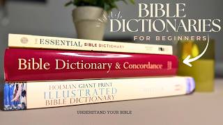 New to Bible Study Start With These 3 Bible Dictionaries📚