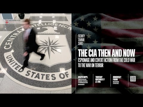 The CIA Then and Now: Espionage and Covert Action from the Cold War to the War on Terror