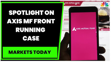 SEBI Bans 21 Entities In Axis MF Front Running Case; Metal Stocks Shine & More Updates | CNBC-TV18