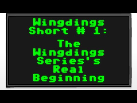 Wingdings Short  1 The Wingdings Seriess Real Beginning