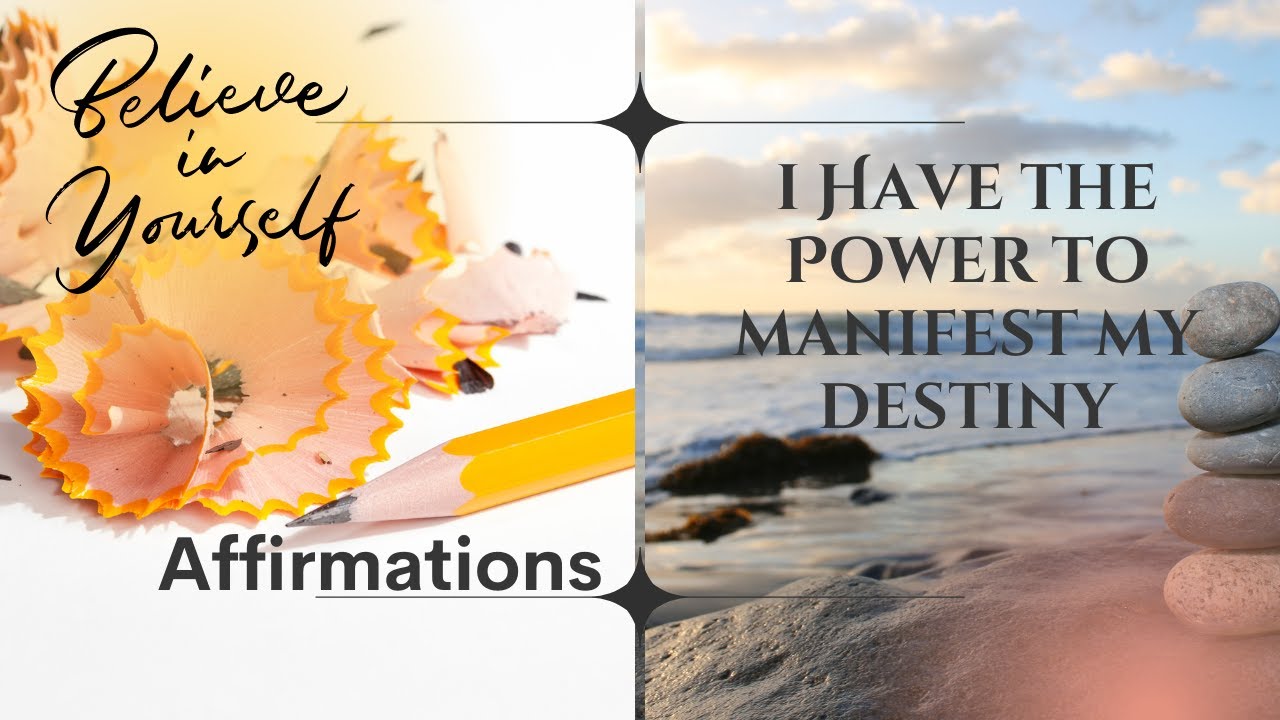 I Have the Power to Manifest My Destiny Affirmation - YouTube