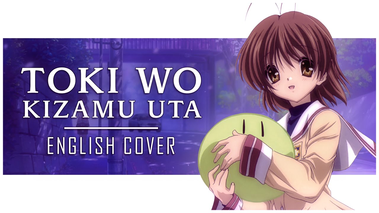 Clannad After Story - Toki wo Kizamu Uta Op + lyrics 