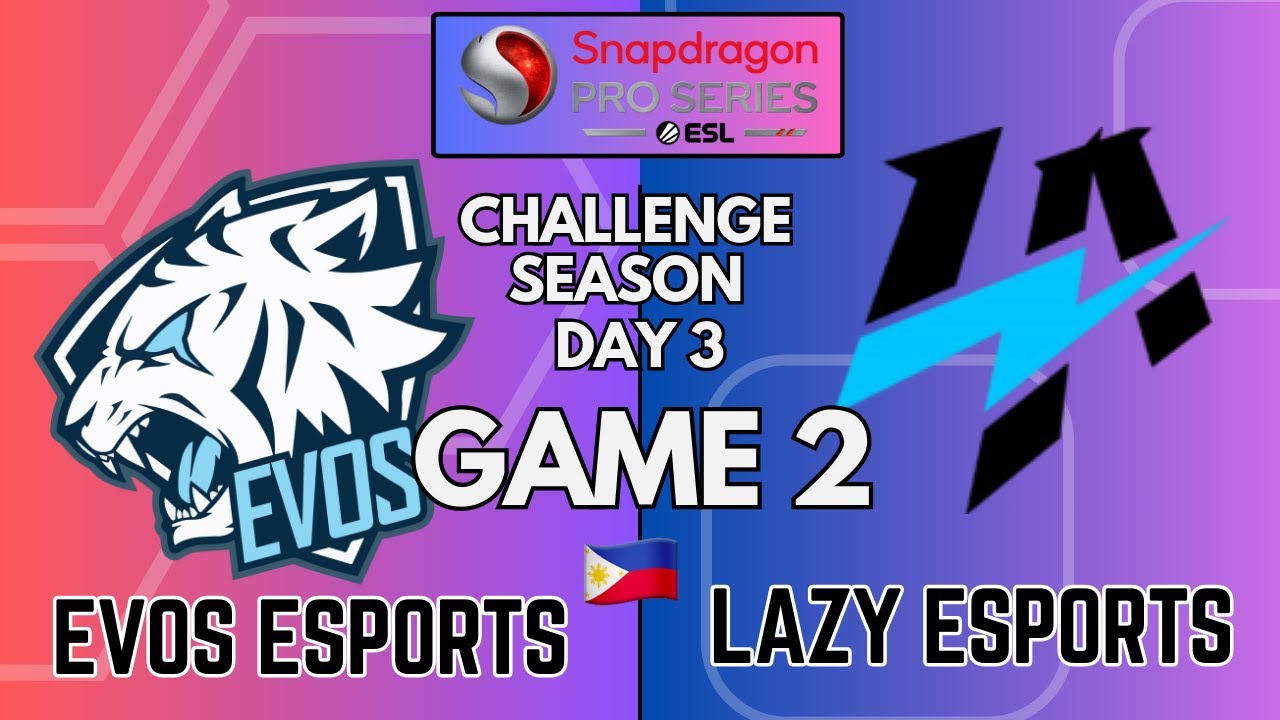 EVOS ESPORTS vs LAZY ESPORTS Game 2 | Snapdragon Mobile Challenge Season 6 | Day 3