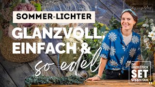 Die perfekte Deko für glanzvolle Sommerabende! Edel &amp; mit Liebe selbstgemacht