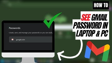 How to View Gmail Password on PC & Laptop Fast – 2025 Step-by-Step Guide