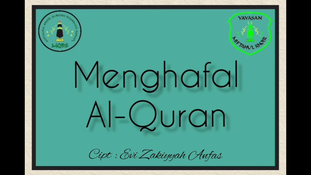 Menghafal Al Quran Mars MQBS YouTube