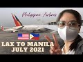 Los Angeles🇺🇸 to Manila🇵🇭 |July 2021 | Philippine Airlines