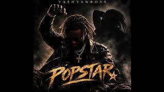 VASHYANBOSS – POPSTAR MODE (Drake x DJ Khaled Refix)
