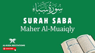 Al-Quran | Surah 34 | Saba - سُورَۃ سَبَأ | Maher Al-Muaiqly