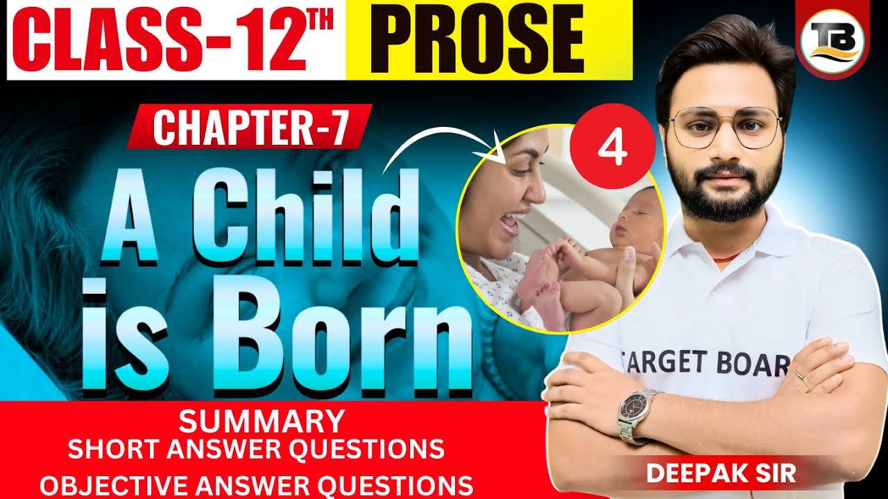 class-12th-prose-chapter-7-a-child-is-born-class-12th-english-bihar