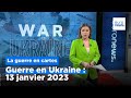 Guerre en ukraine  la situation au 13 janvier 2023 cartes  lappui