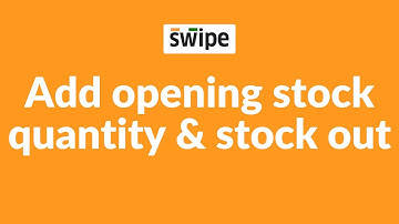 How to add opening stock quantity & stock out | Swipe