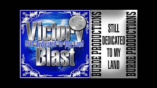 Victory Blast-Still Dedicated To My Land Official Premiere Hardcore Version 2024