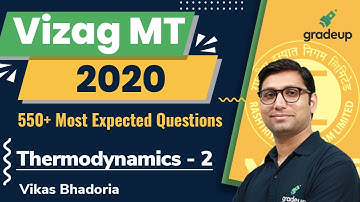 Practice Thermodynamics | Most Expected Questions | Vizag MT 2020 | Part 2 | By Vikas Sir