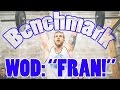 Fran CrossFit WOD Tips (Benchmark Workout)