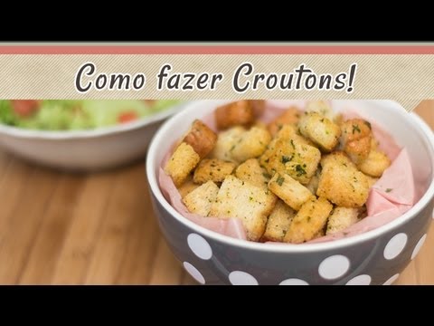 Vídeo: Como Fazer Croutons Macios Em Poucos Minutos