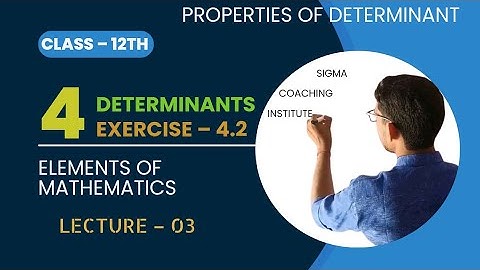 Class 12 elements of mathematics chapter 4 determinants exercise 4.2 questions 3 to 10 | cbse12th