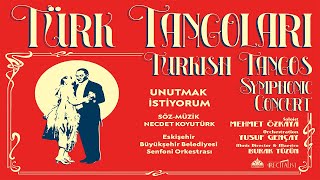 TÜRK TANGOLARI / UNUTMAK İSTİYORUM