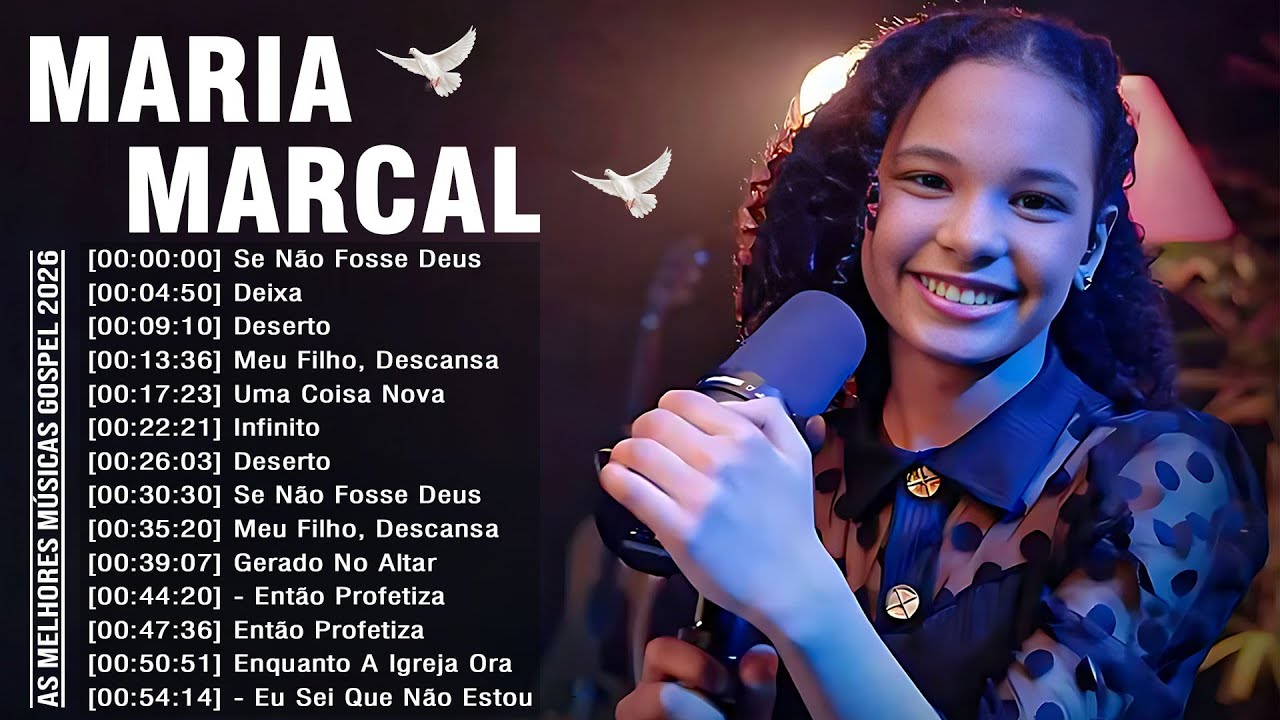Maria Marçal Best Gospel Songs 2026 – Canções Proféticas Cheias de Unção e Poder