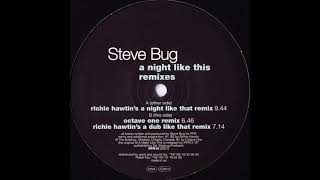 Steve Bug - a night like this (Richie Hawtin&#39;s A Night Like That Remix)