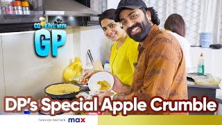 COOKING WITH GP 09 | DP| Special Apple Crumble