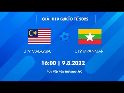 Video Trực tiếp U.19 Myanmar - U.19 Malaysia | Giải U.19... - youtube