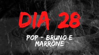 DESAFIO "DESTRAVANDO A MÃO" - DIA 28 | BRUNO E MARRONE - POP