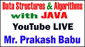 DSA WITH JAVA TUTORIALS BY Mr.PRAKASH BABU