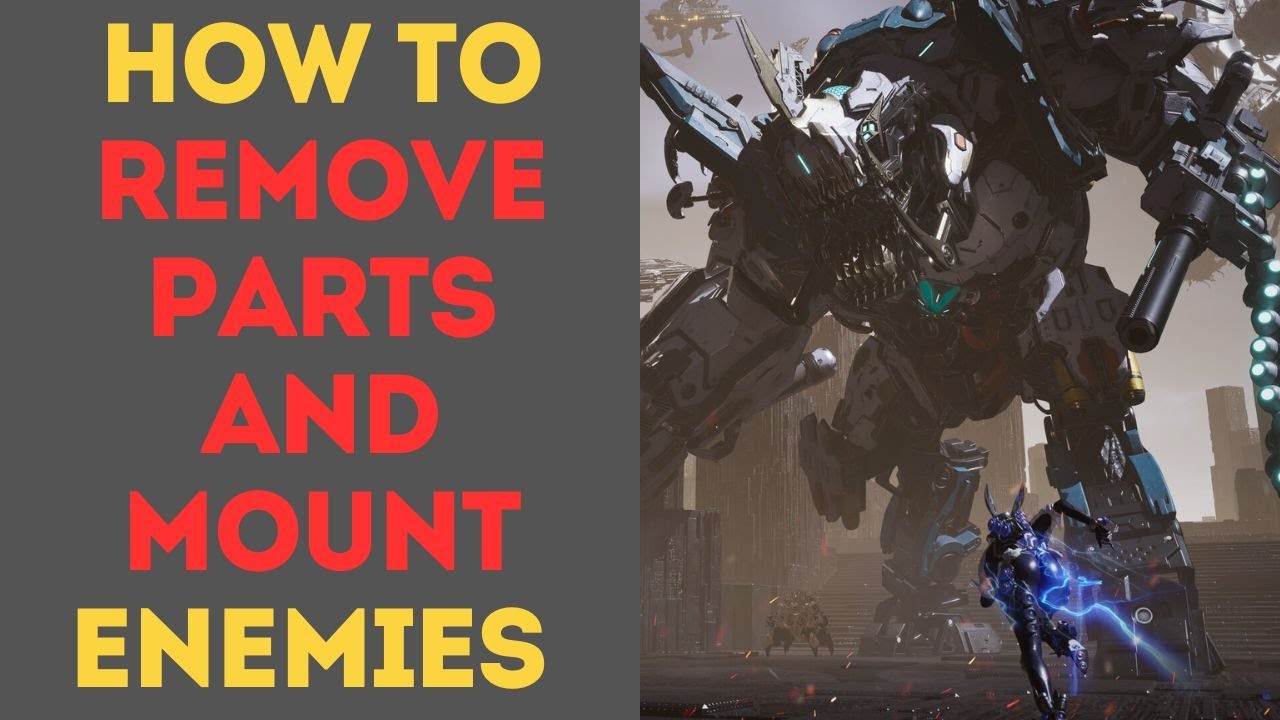 How to Remove Parts and Mount Enemies in The First Descendant