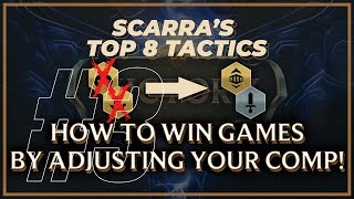 HOW TO ADJUST YOUR COMP TO WIN MORE GAMES | SCARRA'S TOP 8 TACTICS | Teamfight Tactics