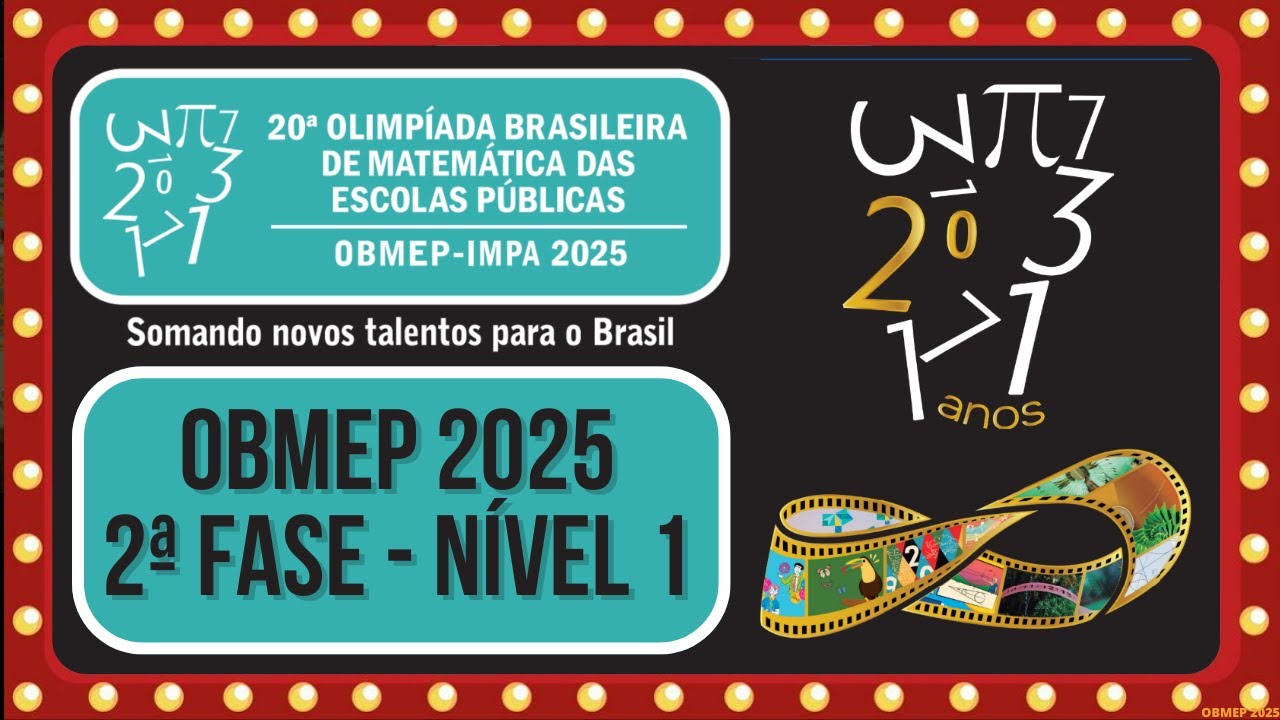 2ª FASE OBMEP 2025 NÍVEL 1 SEGUNDA FASE - REVISÃO PARA  A PROVA DA OBMEP 2025