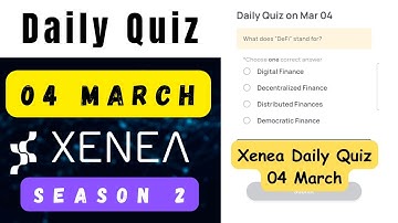 Xenea Wallet Daily Quiz 04 March | Xenea Wallet Quiz Answers Today | Xenea Wallet Season 2