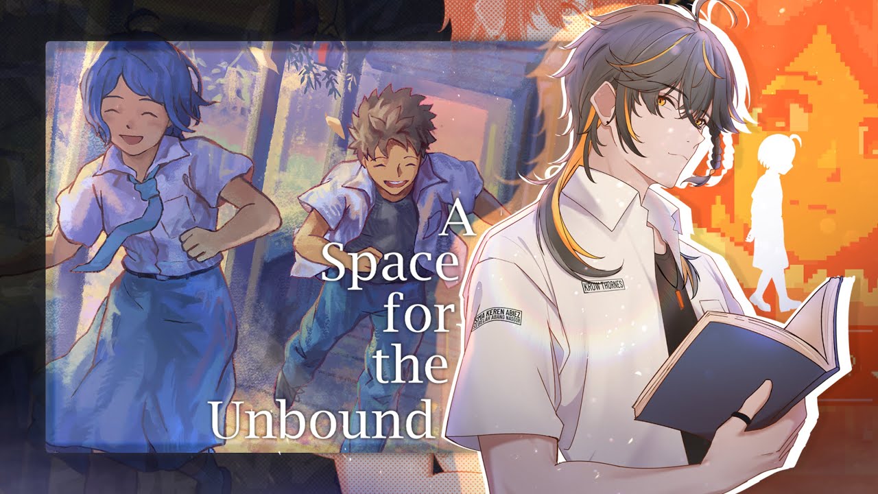 AKHIRNYA MAININ GAME INI - A Space for the Unbound AKHIRNYA MAININ GAME INI - A Space for the Unbound