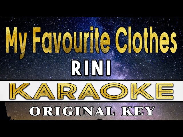 My Favourite Clothes - RINI (KARAOKE VERSION) class=