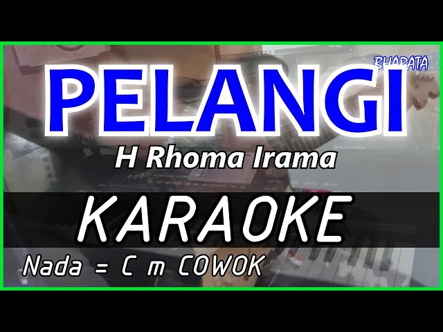 PELANGI - Rhoma irama - KARAOKE DANGDUT COVER Pa800 class=