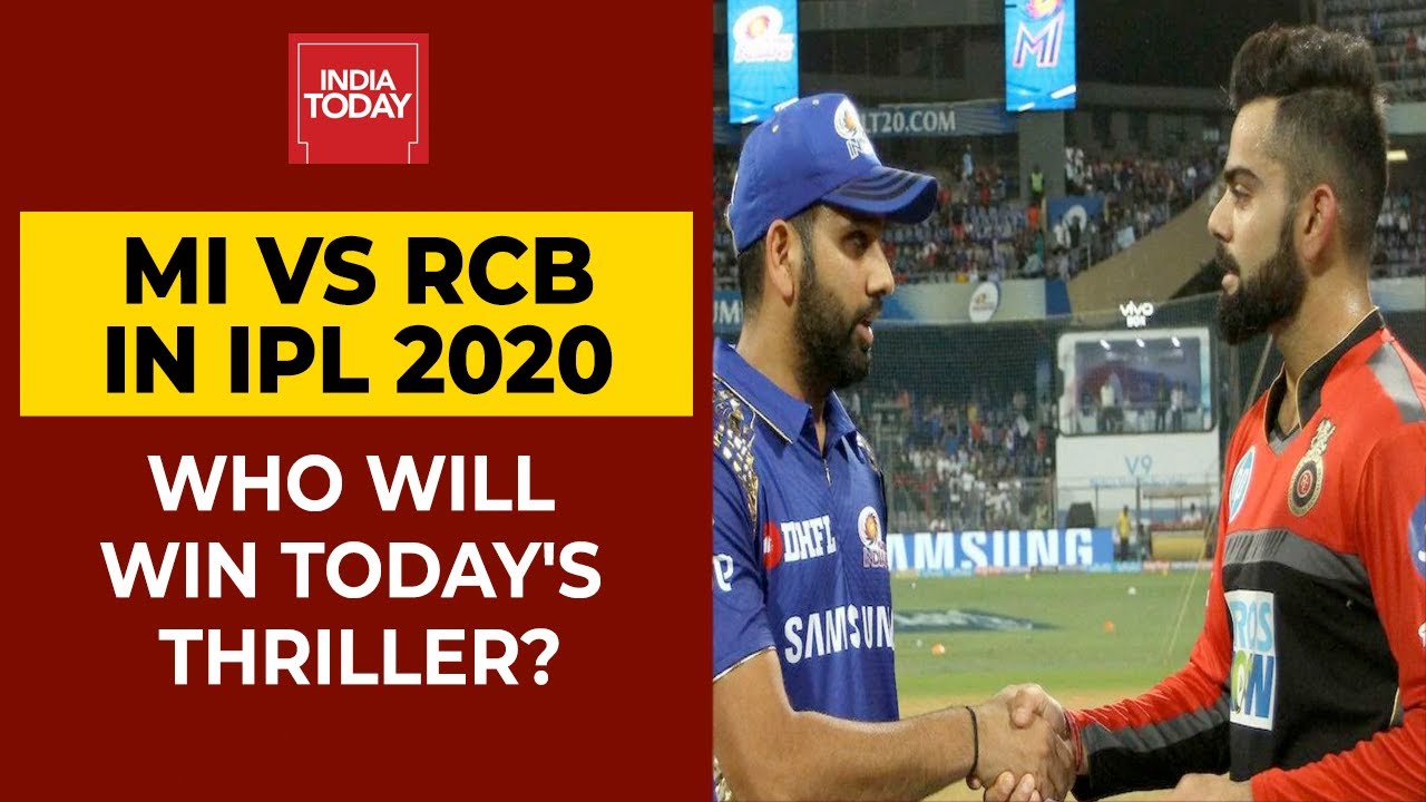 Royal Challengers Bangalore Vs Mumbai Indians: Who Will Win Today's Thriller? IPL 2020 | India Today