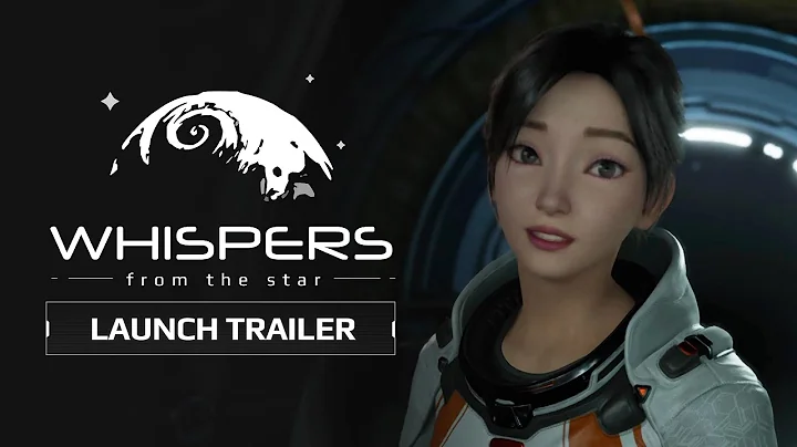 Whispers from the Star | Official Launch Trailer