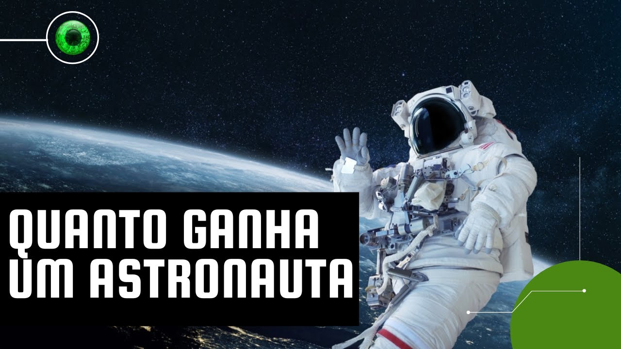 Já pensou em ser um astronauta? Saiba qual seria o seu salário